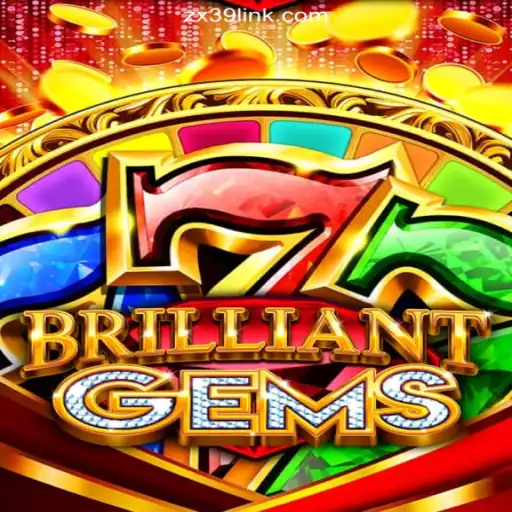Discover the Exciting World of BrilliantGems: A Leading Choice on ZX39.COM Platform-Oficial Slots Brasil #1